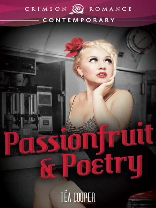 Title details for Passionfruit & Poetry by Tea Cooper - Available